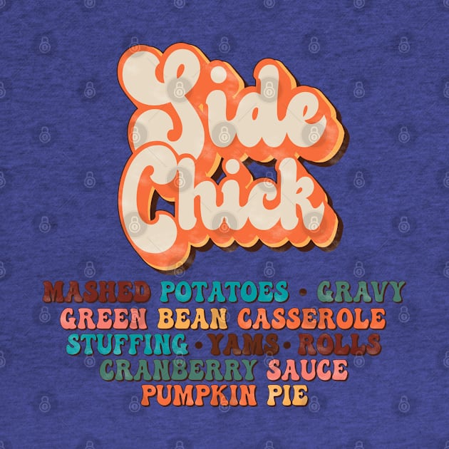 Thanksgiving Side Chick by Erin Decker Creative